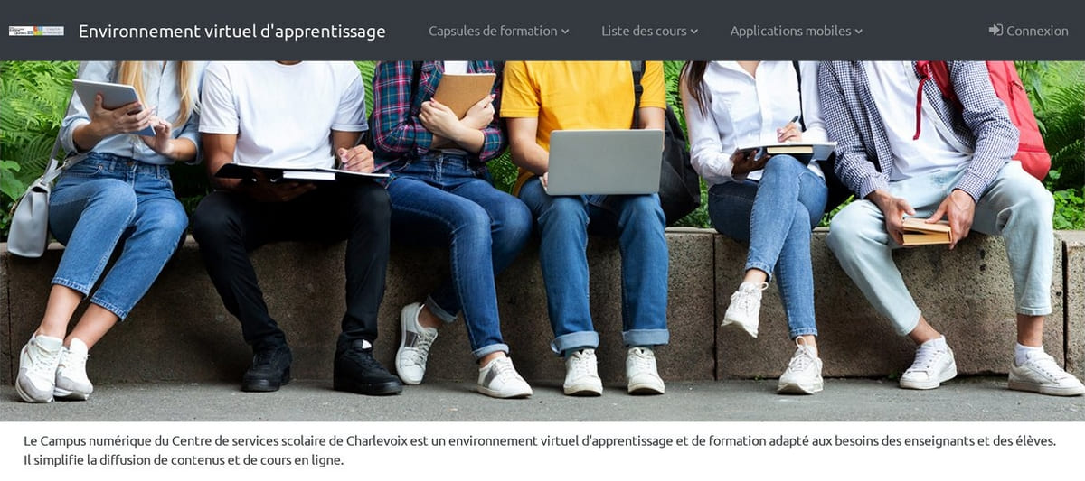 Le Campus numérique du Centre de services scolaire de Charlevoix est un environnement virtuel d'apprentissage et de formation adapté aux besoins des enseignants et des élèves. Il simplifie la diffusion de contenus et de cours en ligne.